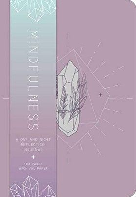 Mindfulness: A Day and Night Reflection Journal (Insights Journals)