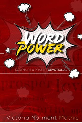 Word Power Scripture And Prayer Devotional