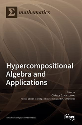 Hypercompositional Algebra And Applications