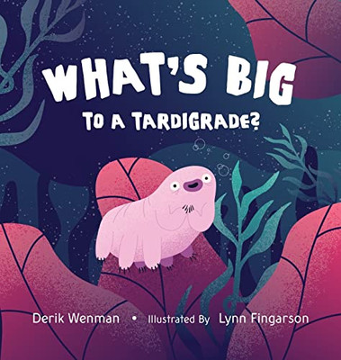 What'S Big To A Tardigrade?