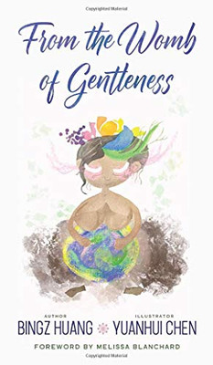 From The Womb Of Gentleness