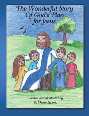 The Wonderful Story Of Godæs Plan For Jesus