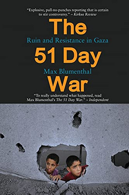 The 51 Day War: Ruin And Resistance In Gaza