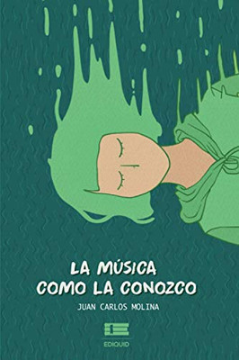 La Música Como La Conozco (Spanish Edition)