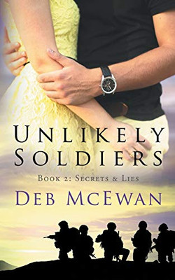 Unlikely Soldiers Book Two (Secrets & Lies)