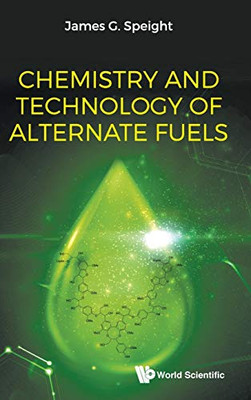 Chemistry And Technology Of Alternate Fuels