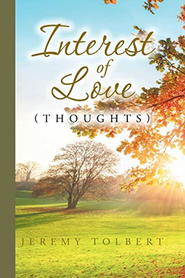 Interest Of Love: (Thoughts)