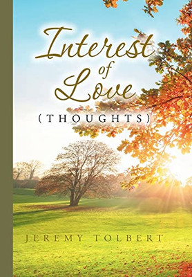 Interest Of Love: (Thoughts)