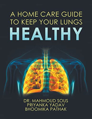 A Home Care Guide To Keep Your Lungs Healthy