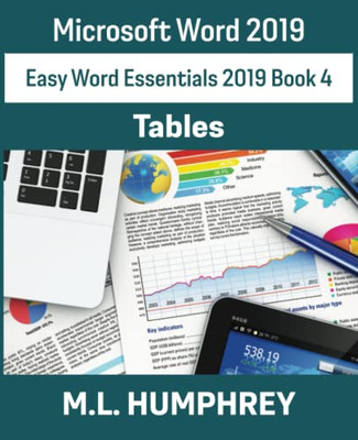 Word 2019 Tables (Easy Word Essentials 2019)