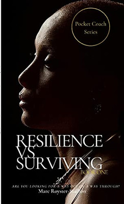 Resilience Vs Surviving: Pocket Coach Series