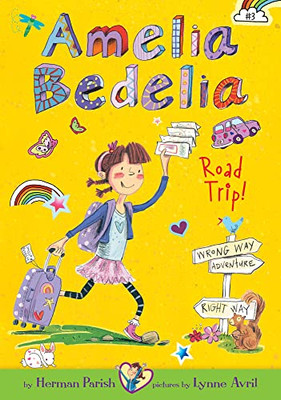 Amelia Bedelia Road Trip! (Amelia Bedelia, 3) Amelia Bedelia Road Trip! (Amelia Bedelia, 3)