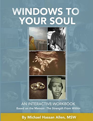 Windows To Your Soul: An Interactive Workbook