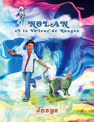 Nolan Et Le Voleur De Nuages (French Edition)