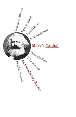 Marx'S Capital: An Introductory Reader Essays