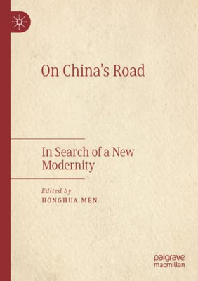 On China'S Road: In Search Of A New Modernity
