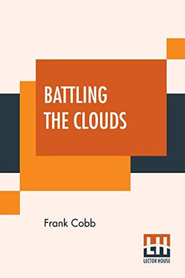 Battling The Clouds: Or For A Comrade'S Honor