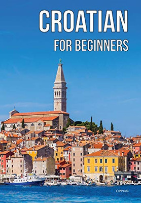 Croatian For Beginners (Multilingual Edition)