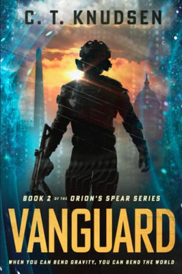 Vanguard: Book Two In The Orion'S Spear Series