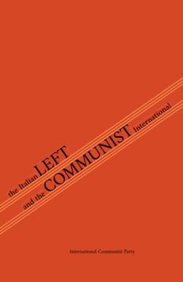 The Italian Left & The Communist International