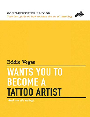 Eddie Vegas Wants You To Become A Tattoo Artist