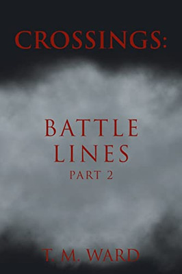 Crossings: Battle Lines: Part 2