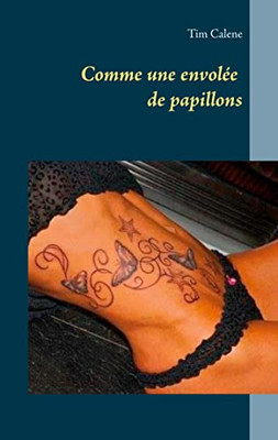 Comme Une Envol?e De Papillons (French Edition)