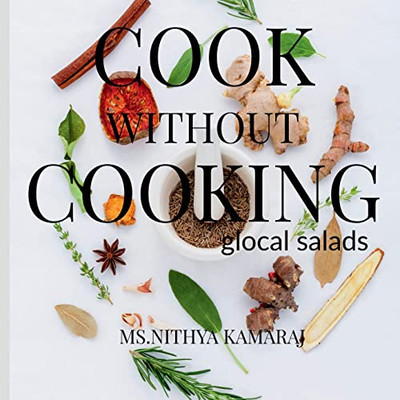 Cook Without Cooking: The Glocal Salad Receipes