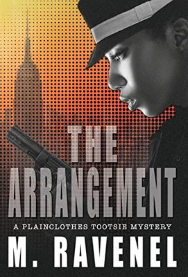 The Arrangement: A Plainclothes Tootsie Mystery