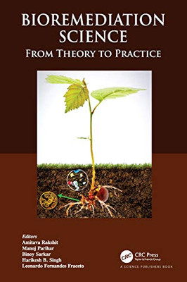 Bioremediation Science: From Theory To Practice