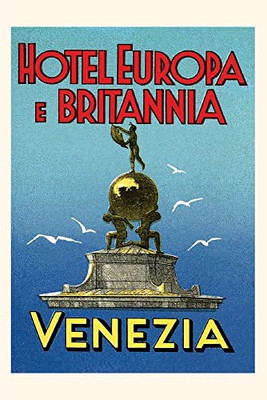 Vintage Journal Hotel Europa E Britannia, Venice