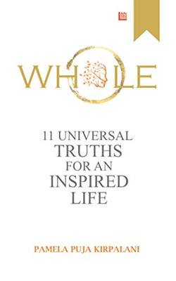 Whole : 11 Universal Truths For An Inspired Life