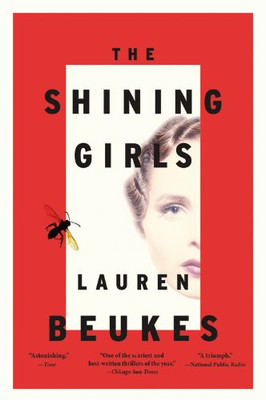 The Shining Girls: A Novel