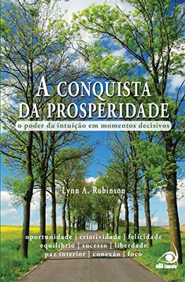 A Conquista Da Prosperidade (Portuguese Edition)