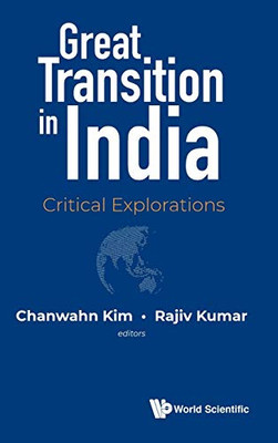 Great Transition In India: Critical Explorations