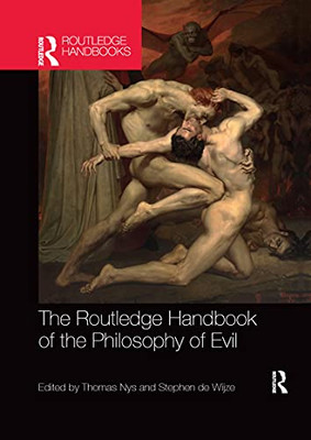 The Routledge Handbook Of The Philosophy Of Evil