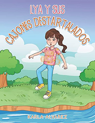 Lya Y Sus Cajones Destartalados (Spanish Edition)