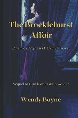 The Brocklehurst Affair: Crimes Against The Crown