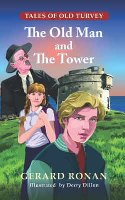 The Old Man And The Tower ("Tales Of Old Turvey")