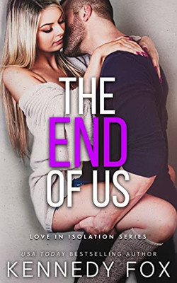 The End Of Us (Love In Isolation)