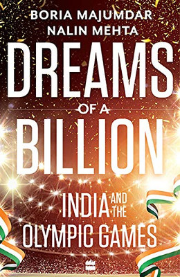 Dreams Of A Billion: India And The Olympics Story