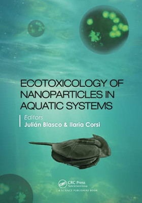 Ecotoxicology Of Nanoparticles In Aquatic Systems