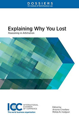 Explaining Why You Lost: Reasoning In Arbitration