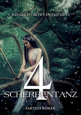 4: Scherbentanz:4 - Urban Fantasy (German Edition)