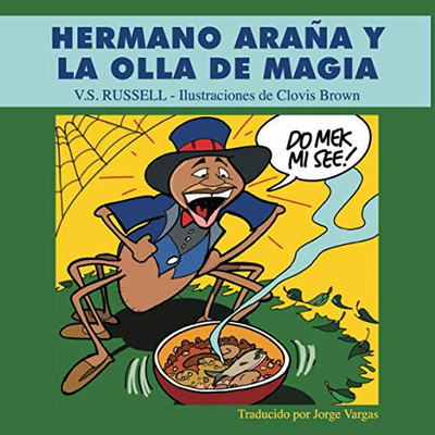 Hermano Arana Y La Olla De Magia (Spanish Edition)