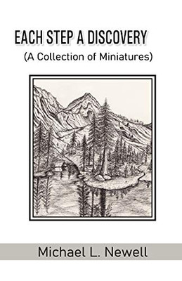 Each Step A Discovery (A Collection Of Miniatures)