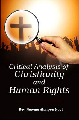 Critical Analysis Of Christianity And Human Rights