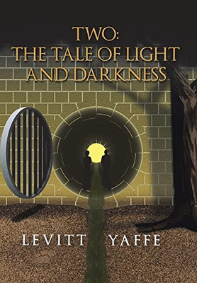 Two: The Tale Of Light And Darkness