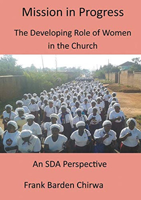 Mission In Progress: An Sda Perspective From Malawi