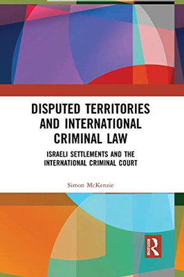 Disputed Territories And International Criminal Law